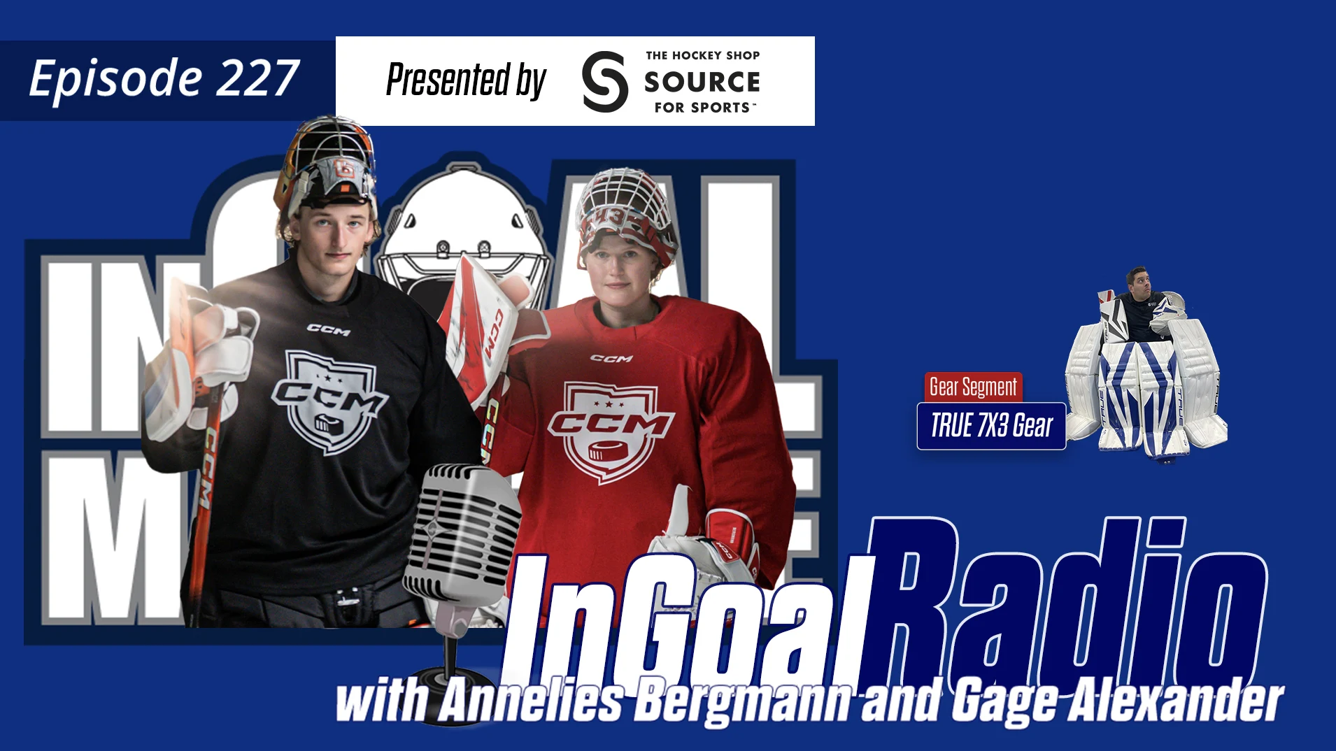 InGoal Radio Episode 227with Anneliese Bergmann and Gage Alexander