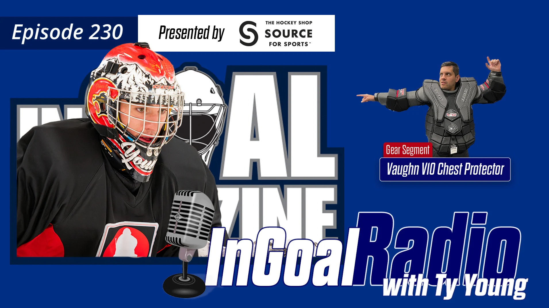 InGoal Radio Episode 230with Ty Young