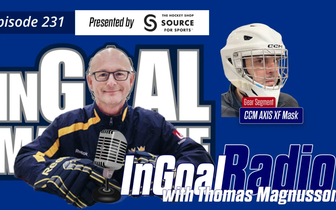 InGoal Radio Episode 231with Thomas Magnusson