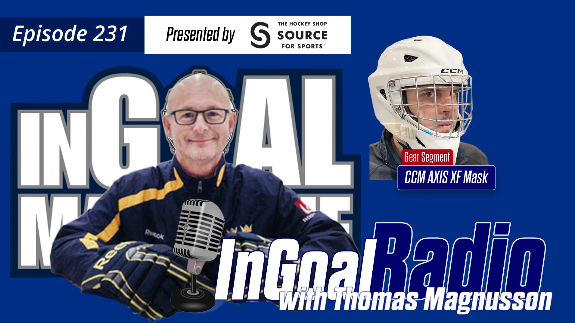 InGoal Radio Episode 231with Thomas Magnusson