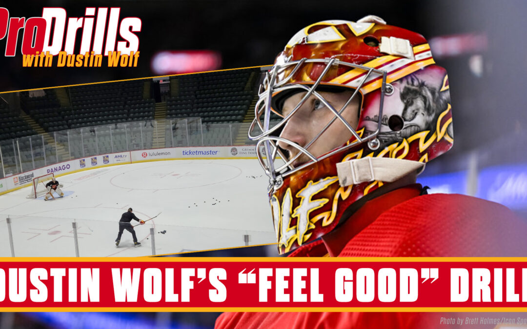 Dustin Wolf’s “Feel Good” Shooting Drill