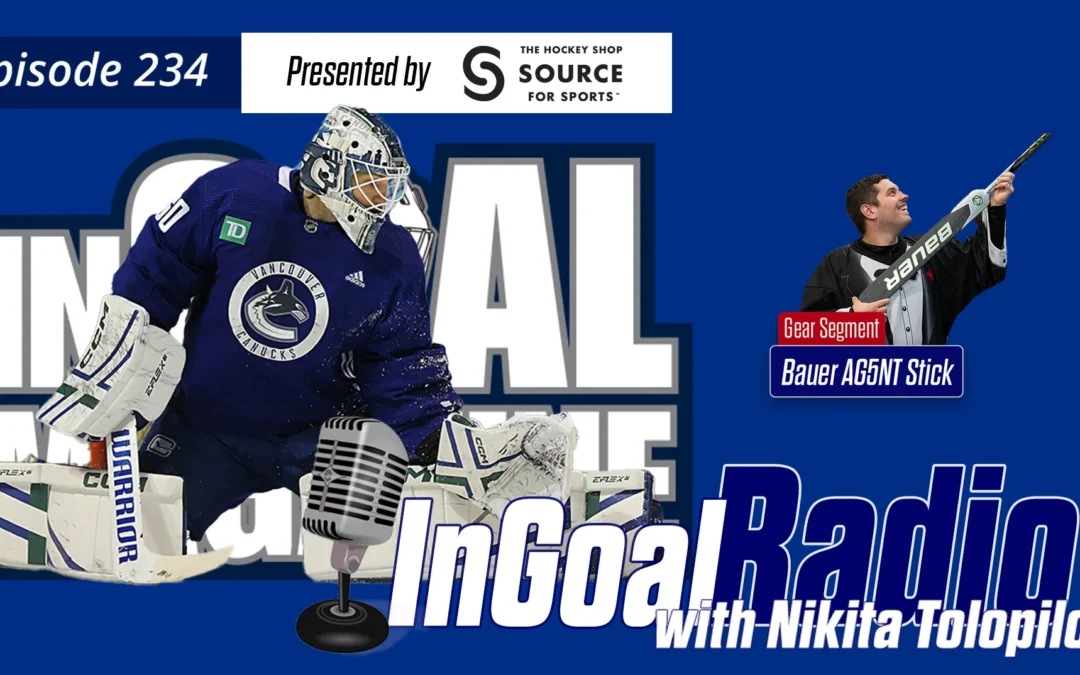 InGoal Radio Episode 234with Nikita Tolopilo