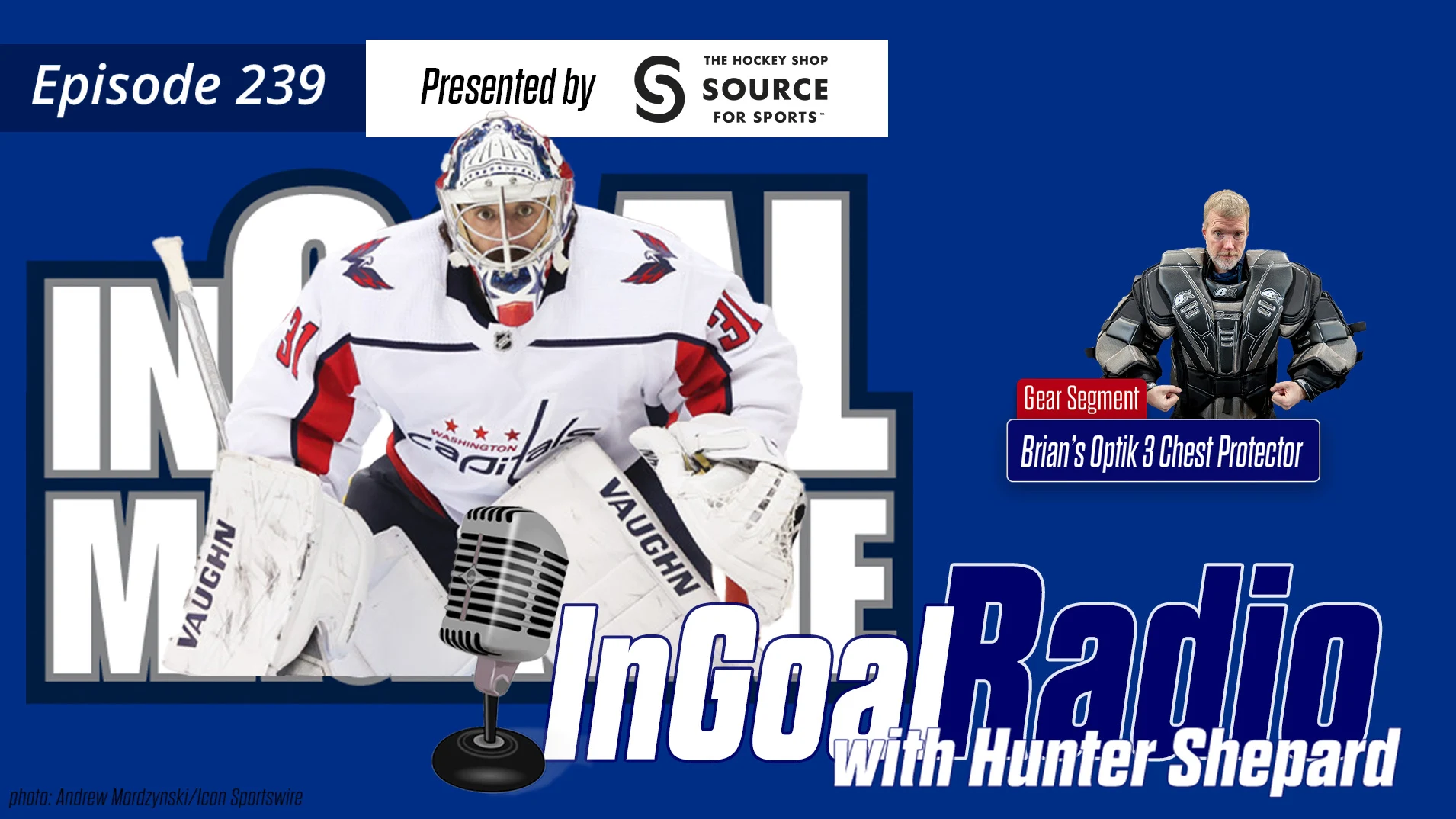 InGoal Radio Episode 239with Hunter Sheppard