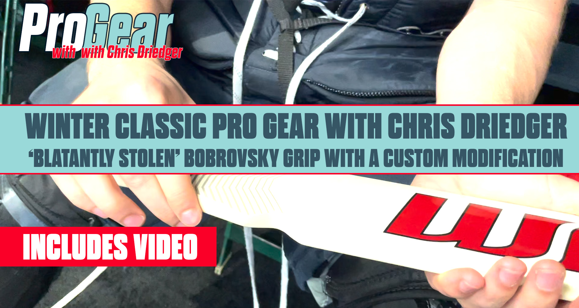 Winter Classic Pro Gear with Chris Driedger