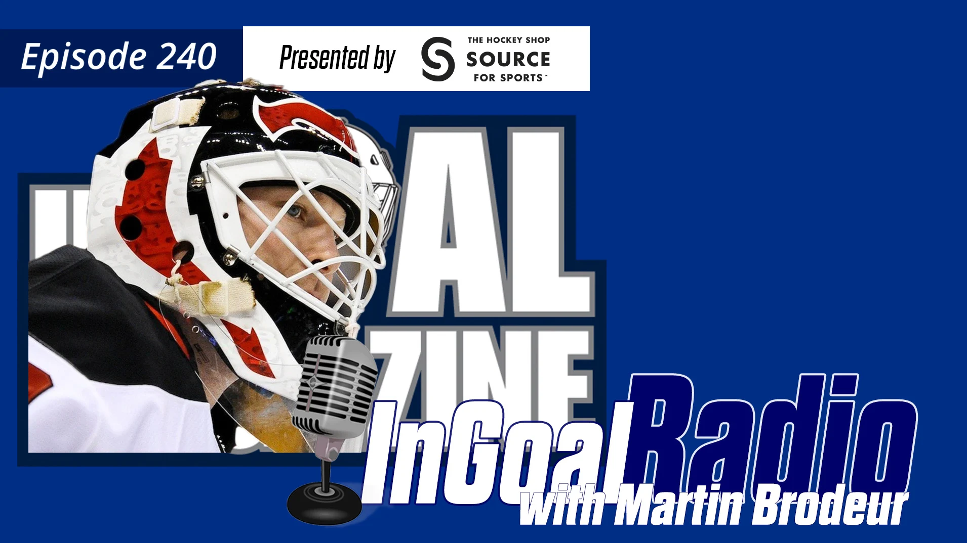 InGoal Radio Episode 23with Martin Brodeur