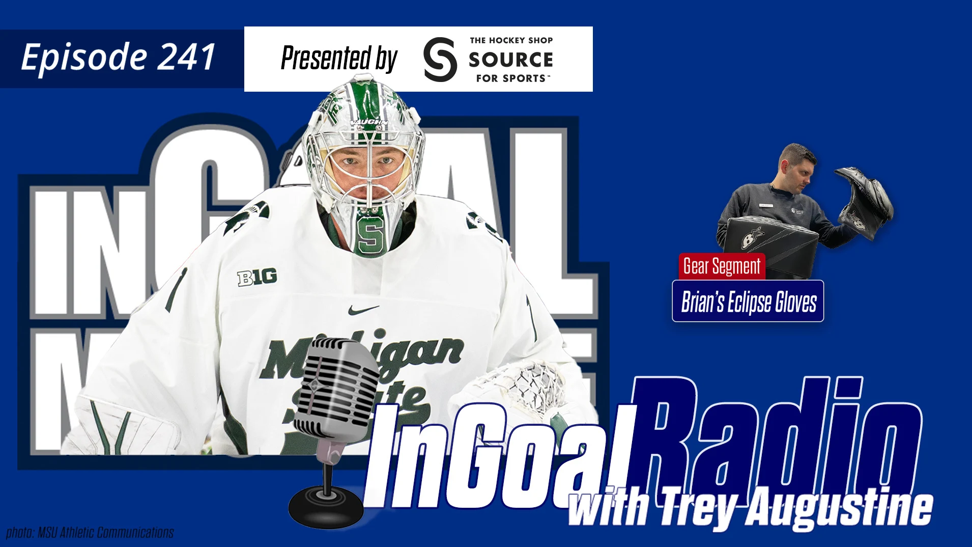 InGoal Radio Episode 241with Trey Augustine