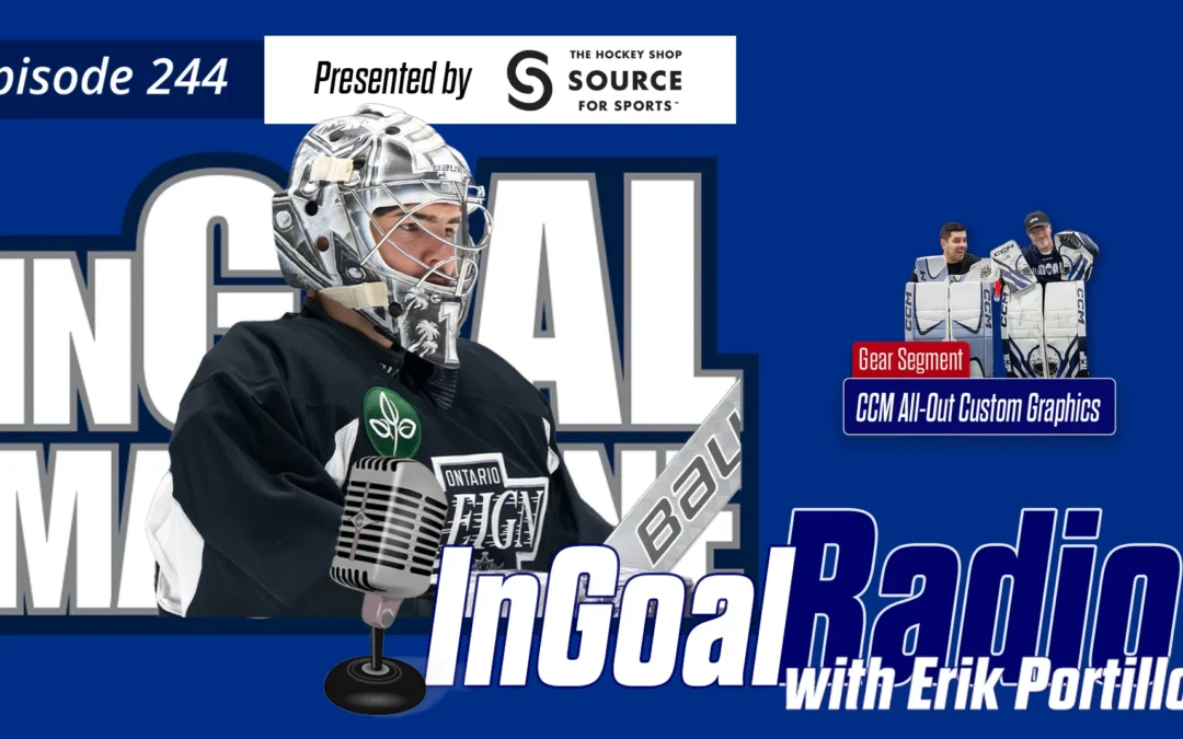 InGoal Radio Episode 244with Erik Portillo