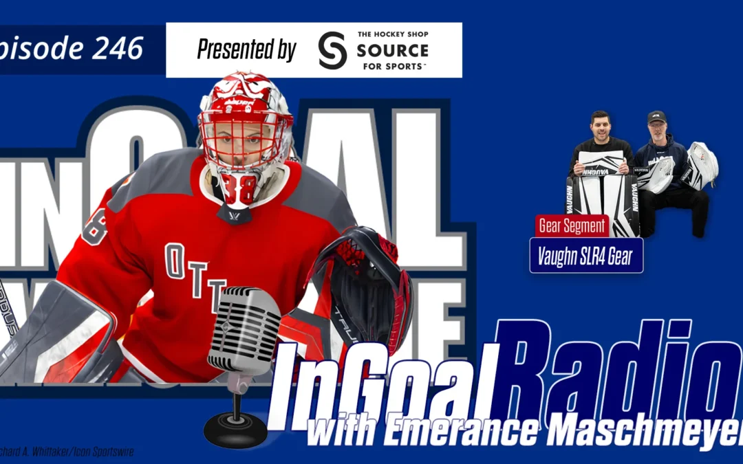 InGoal Radio Episode 246with Emerance Maschmeyer