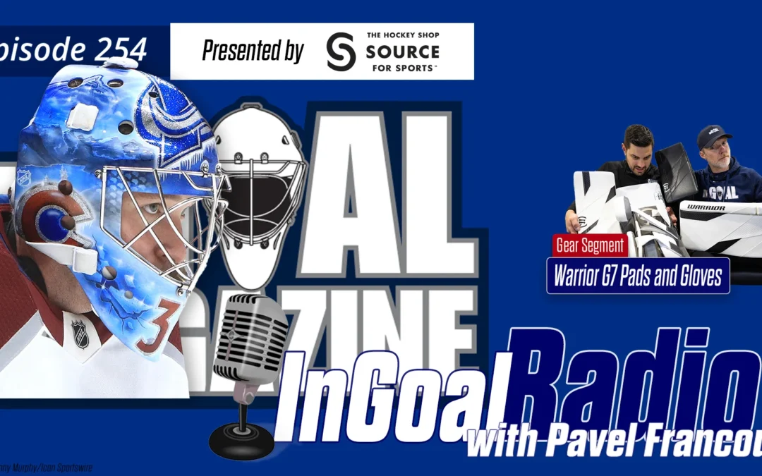 InGoal Radio Episode 254with Pavel Francouz