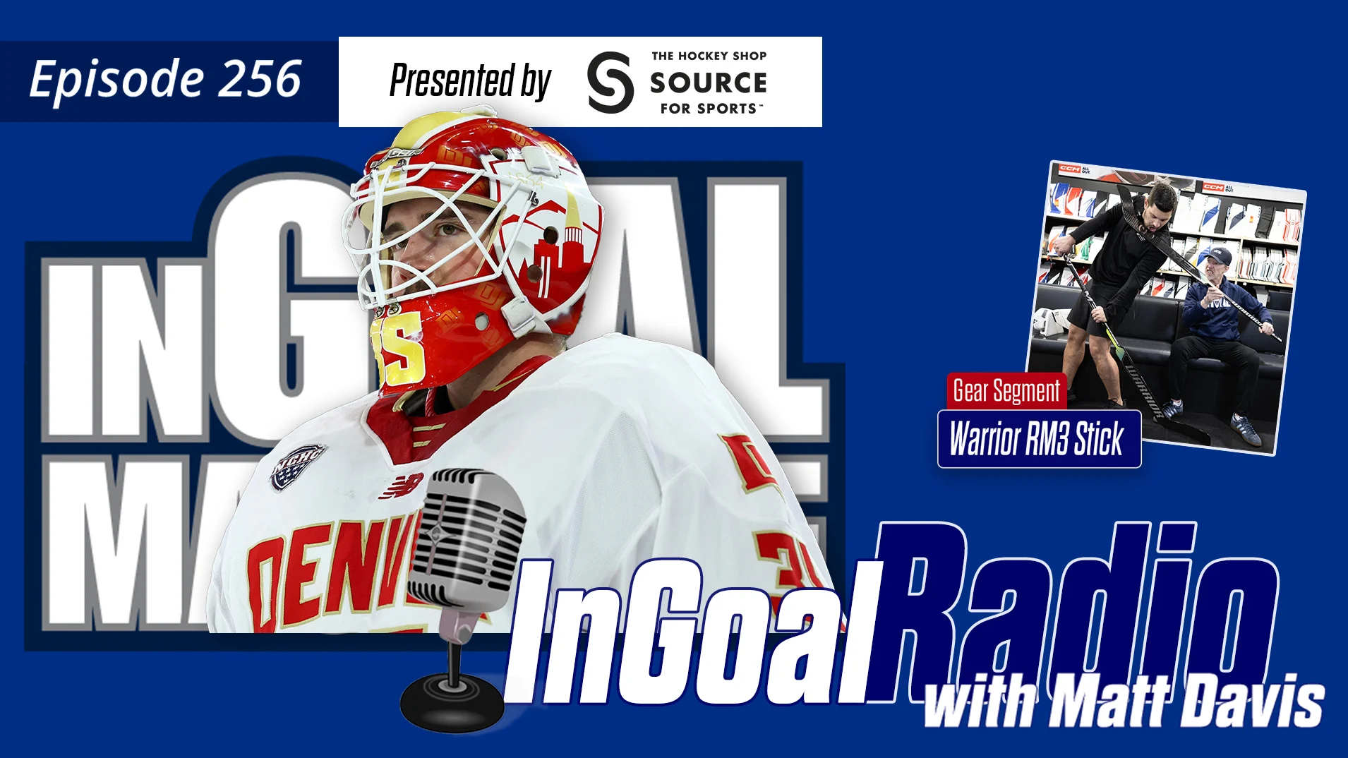 InGoal Radio Episode 256with Matt Davis