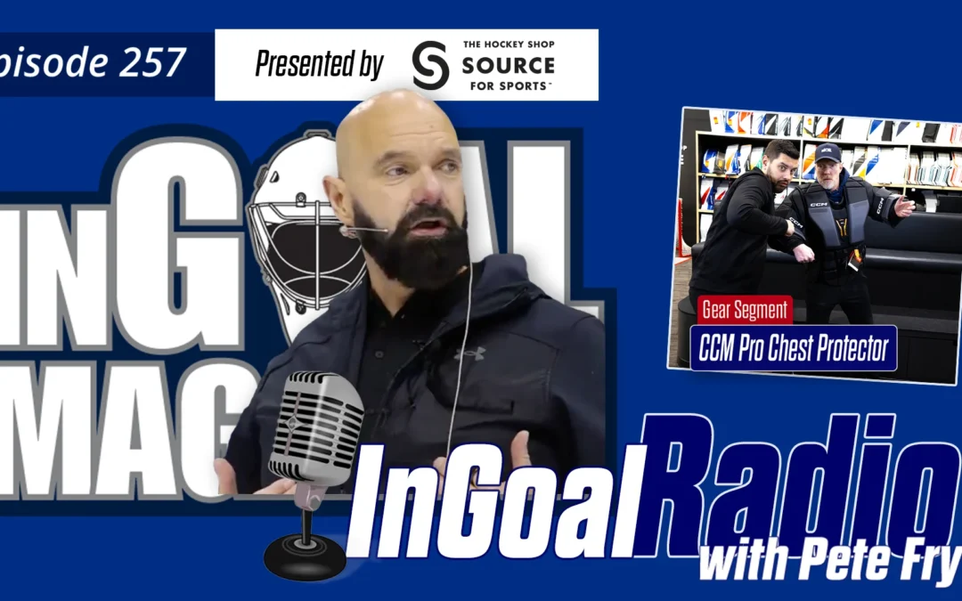 InGoal Radio Episode 257with Pete Fry