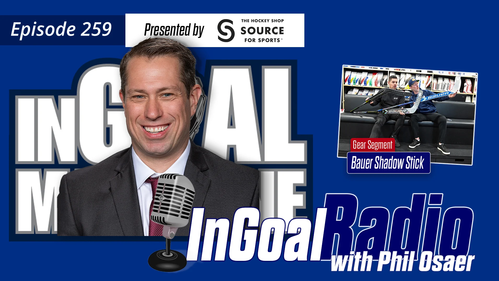InGoal Radio Episode 259with Phil Osaer