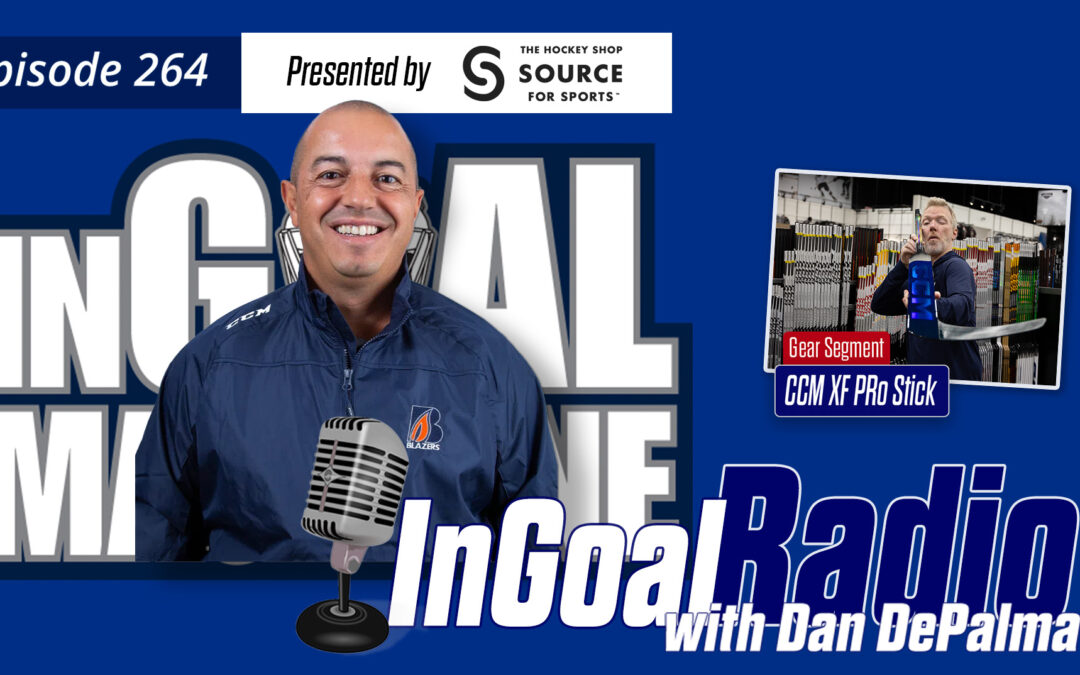 InGoal Radio Episode 264with Dan DePalma