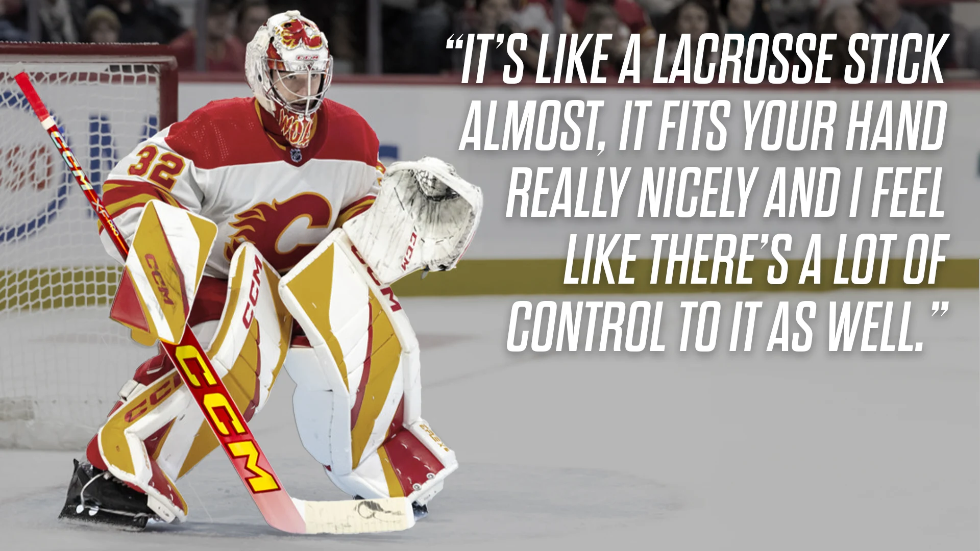 Dustin Wolf on CCM XF PRO Stick