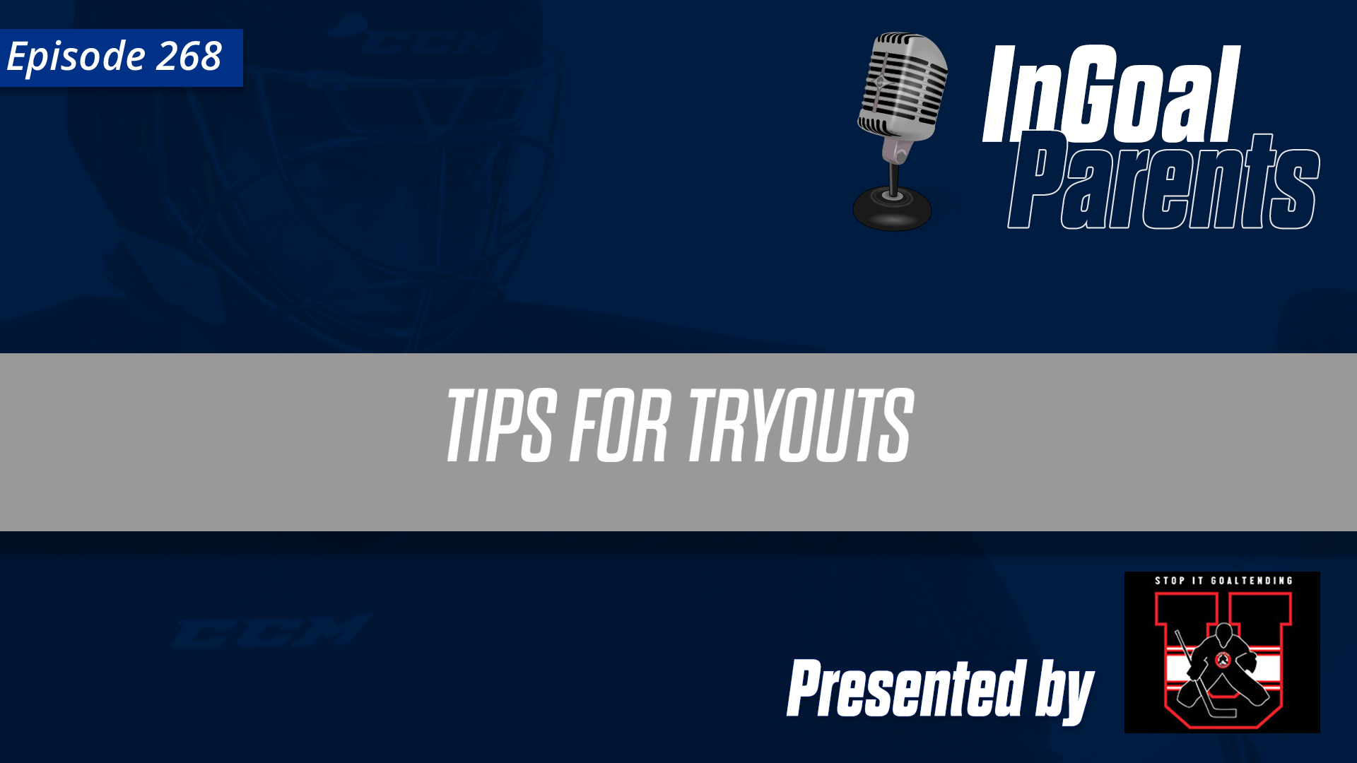 Podcast Segment for Goalie Parents – Episode 268