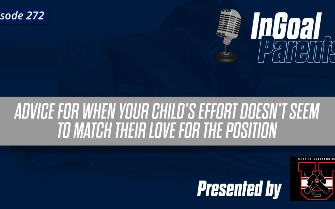 Podcast Segment for Goalie Parents – Episode 272