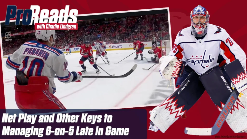 Charlie Lindgren PR Sept 24 Net Play and Other Keys to Managing 6-on-5 Late in Game feature image