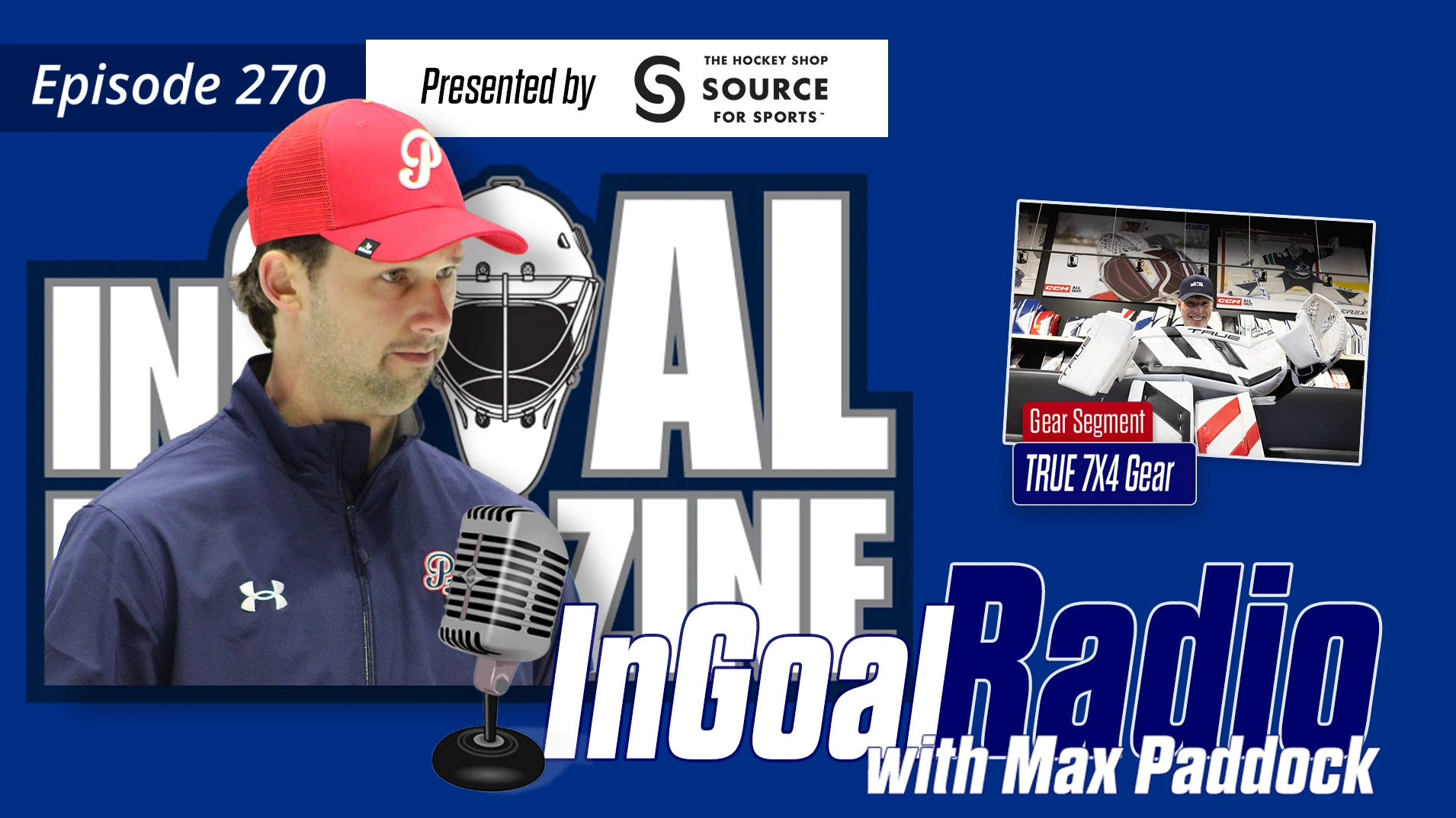 InGoal Radio Episode 270with Regina Pats Goaltending Coach Max Paddock