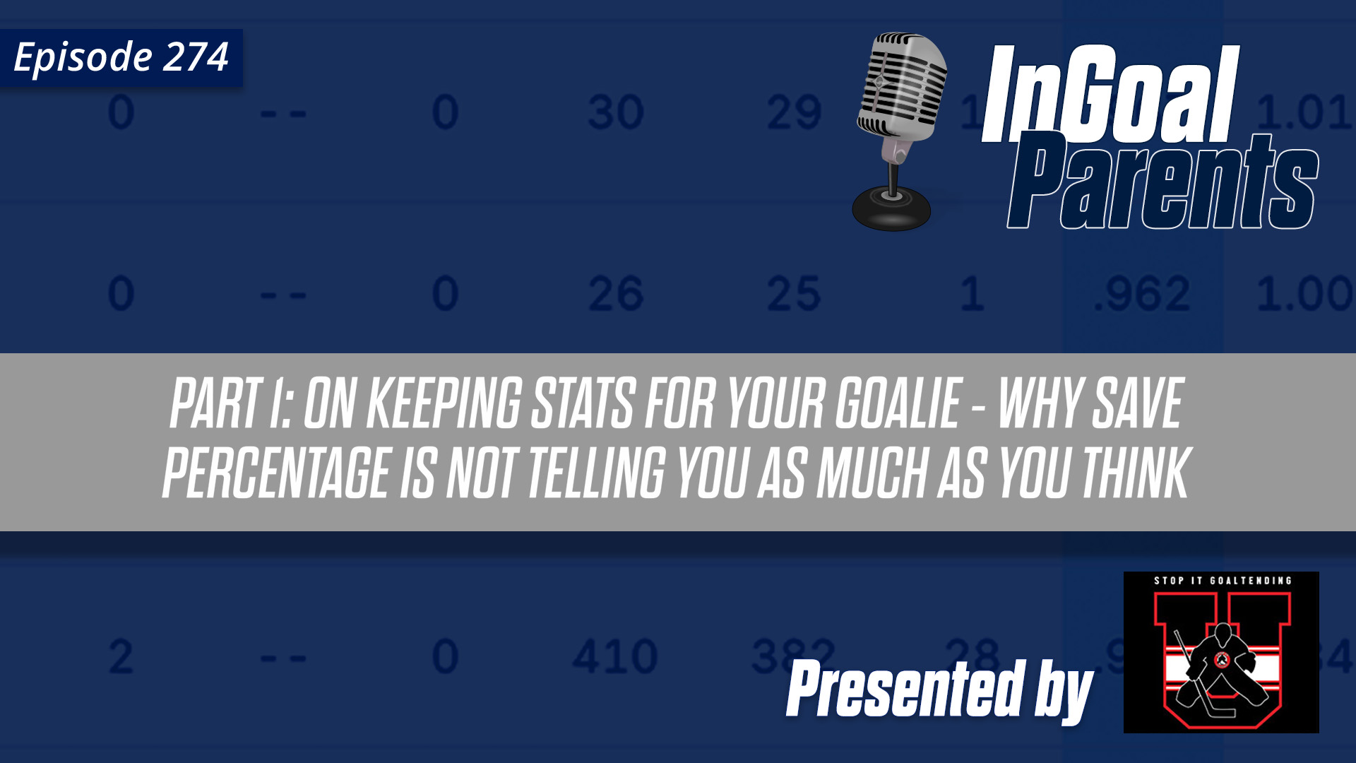 Podcast Segment for Goalie Parents – Episode 274