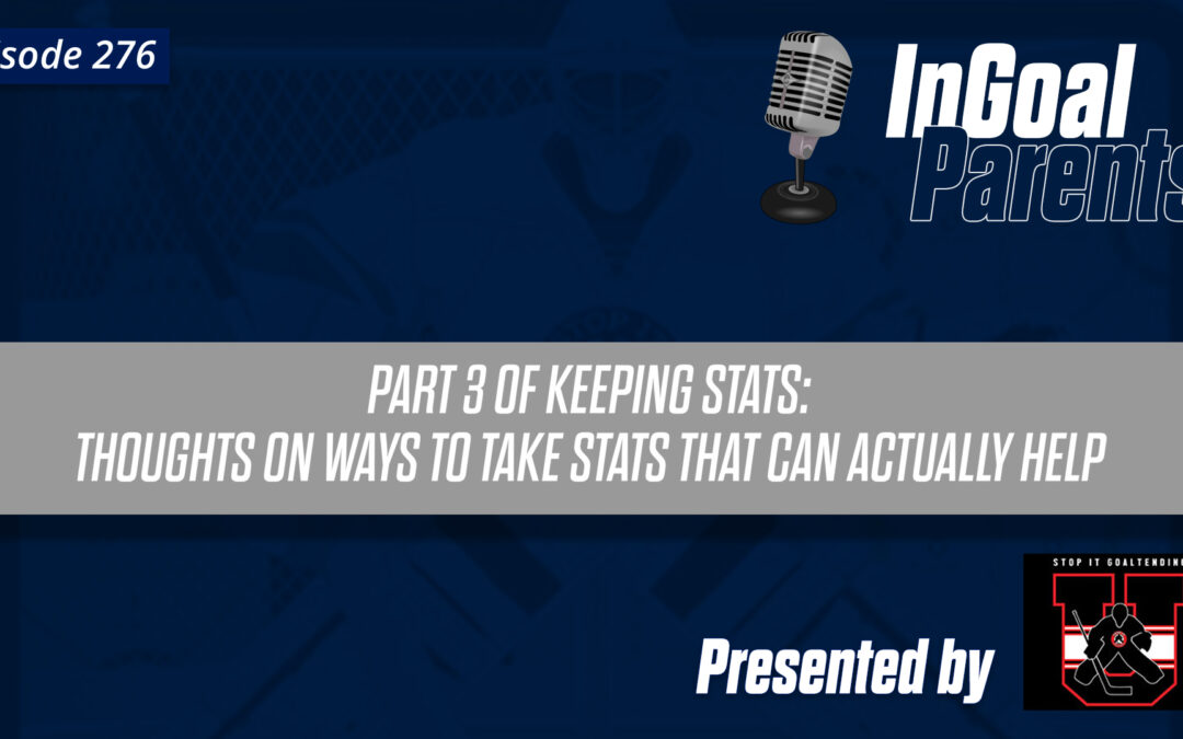 Podcast Segment for Goalie Parents – Episode 276