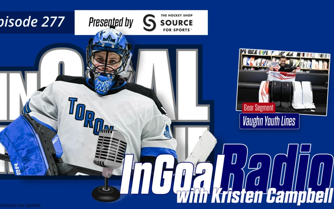 InGoal Radio Episode 277with Kristen Campbell