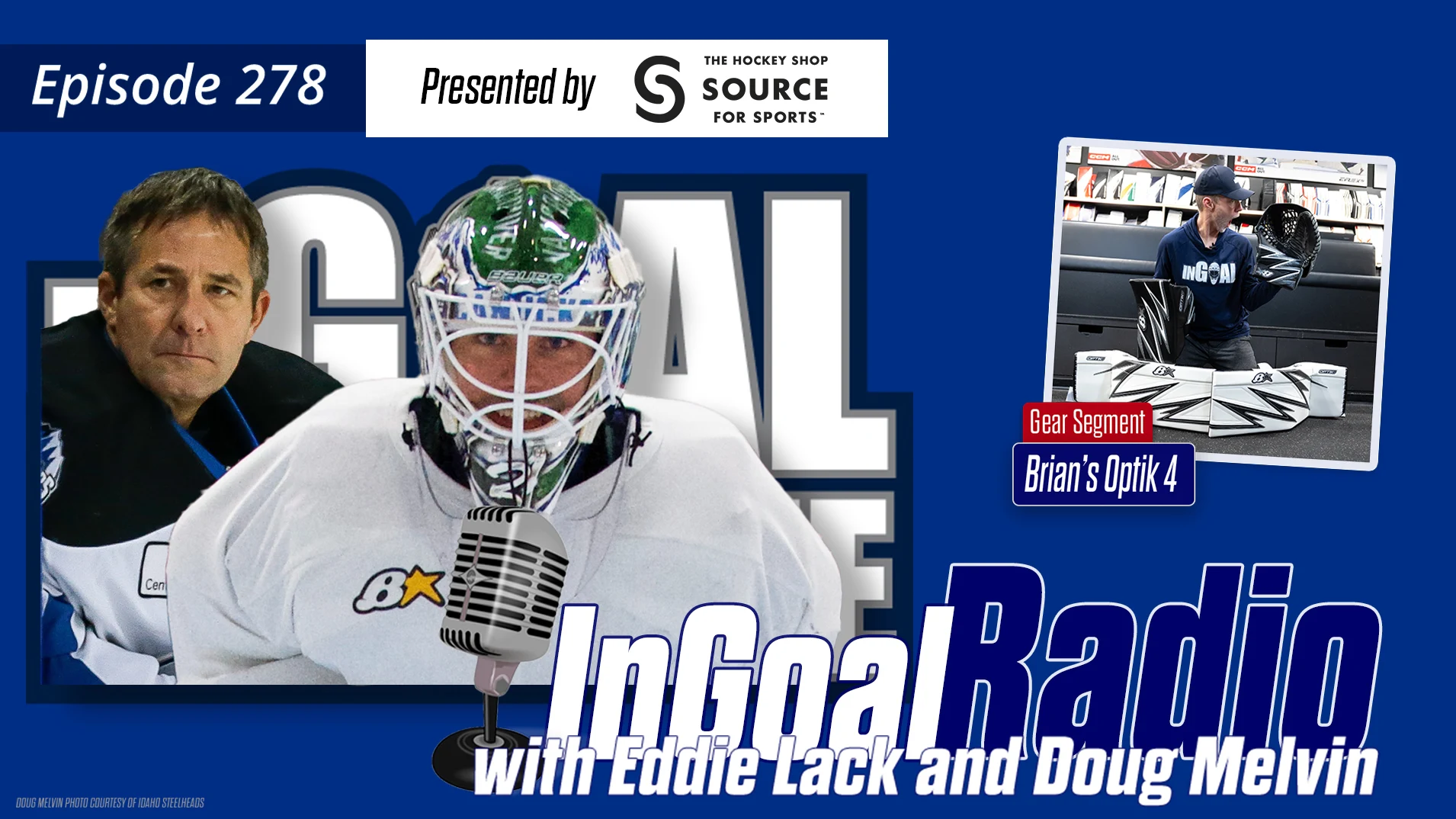 InGoal Radio Episode 278with Eddie Lack and Doug Melvin