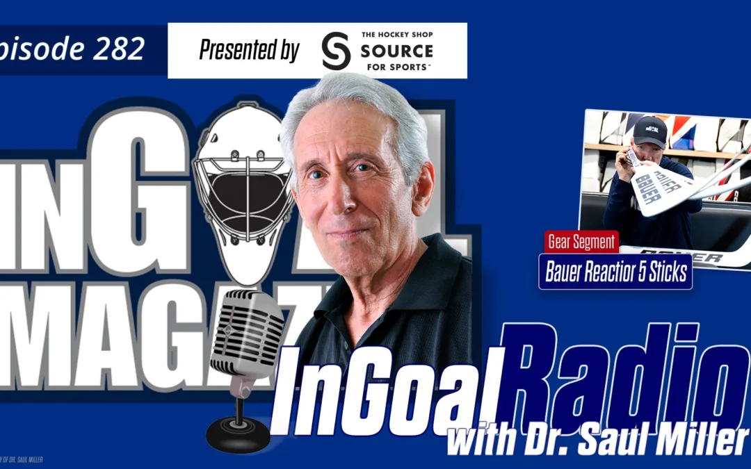 InGoal Radio Episode 282with Dr. Saul Miller
