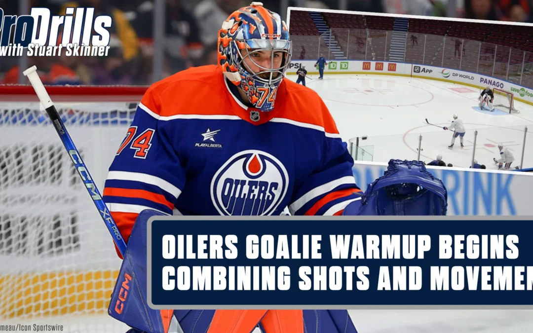ProDrills with the Edmonton Oilers – Warm Up