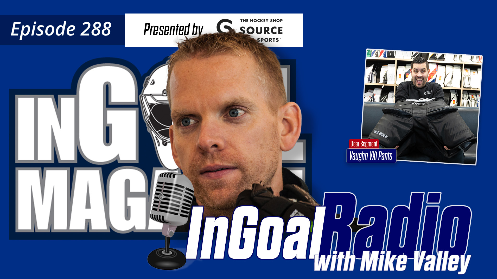 InGoal Radio Episode 288 with former long-time Dallas Stars goalie coach Mike Valley
