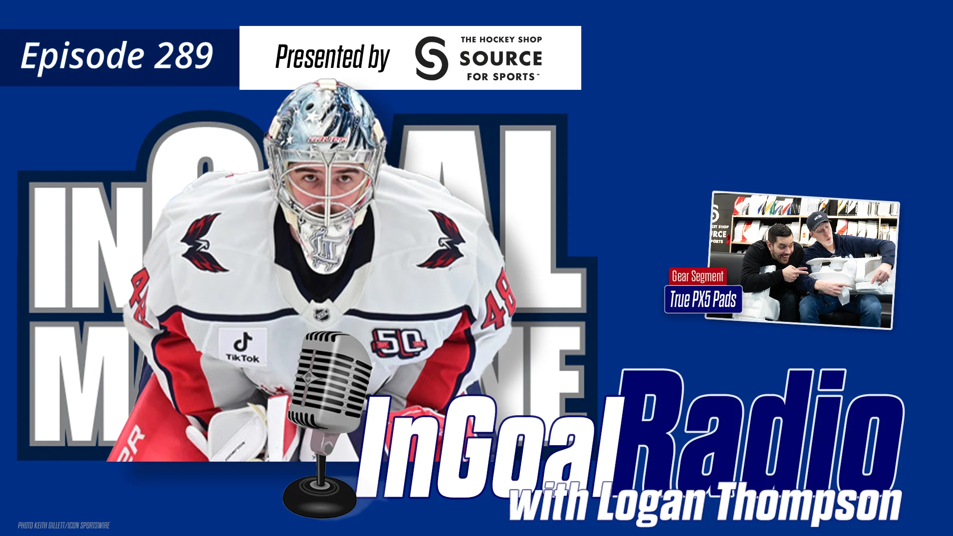 InGoal Radio Episode 289 with Washington Capitals goalie and Vezina Trophy candidate Logan Thompson