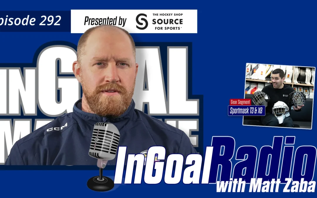 InGoal Radio Episode 292 with Matt Zaba, Colorado Avalanche AHL Goalie Coach