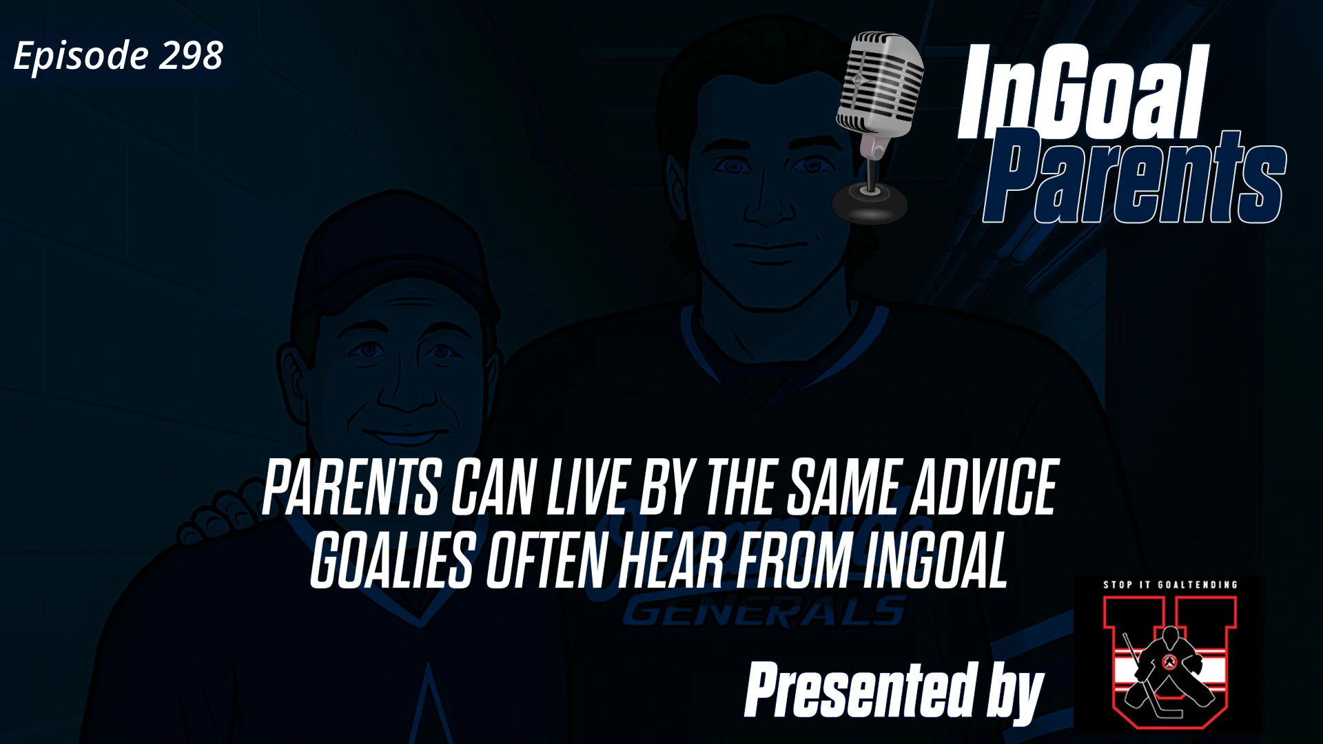 Parents Can Live by the Same Advice Goalies Often Hear from InGoal
