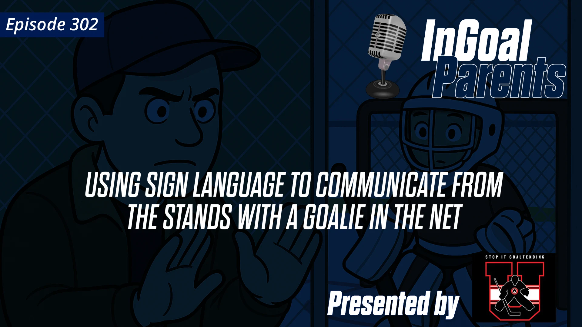 Parents: Using sign language to communicate with your goalie on the ice