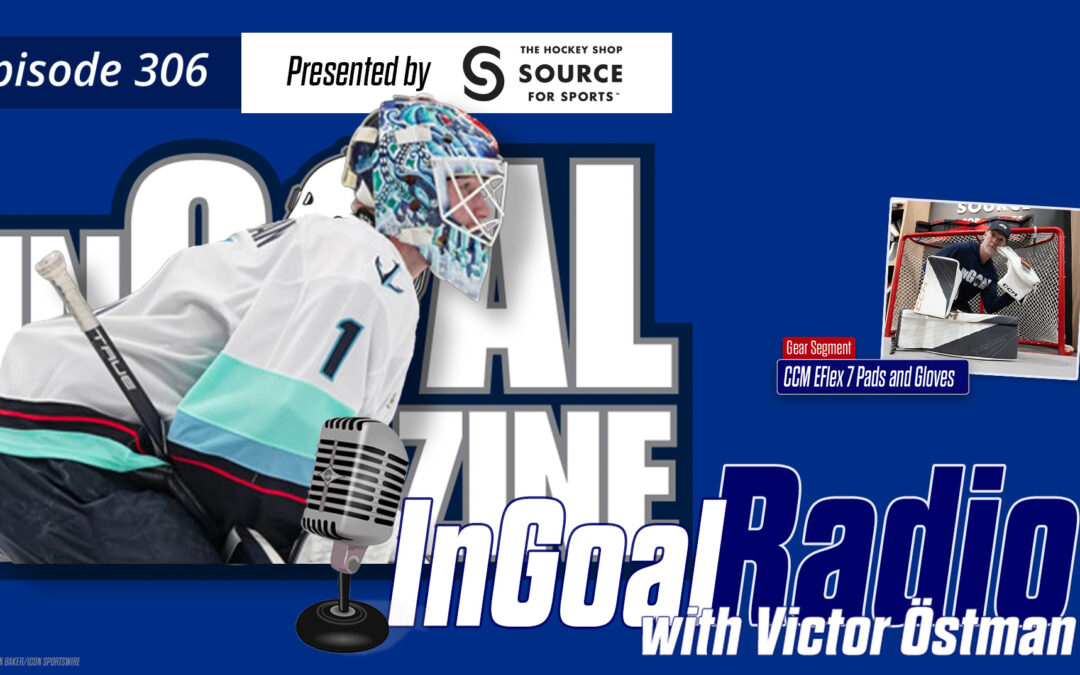 InGoal Radio Episode 306 with Seattle Kraken prospect Victor Östman