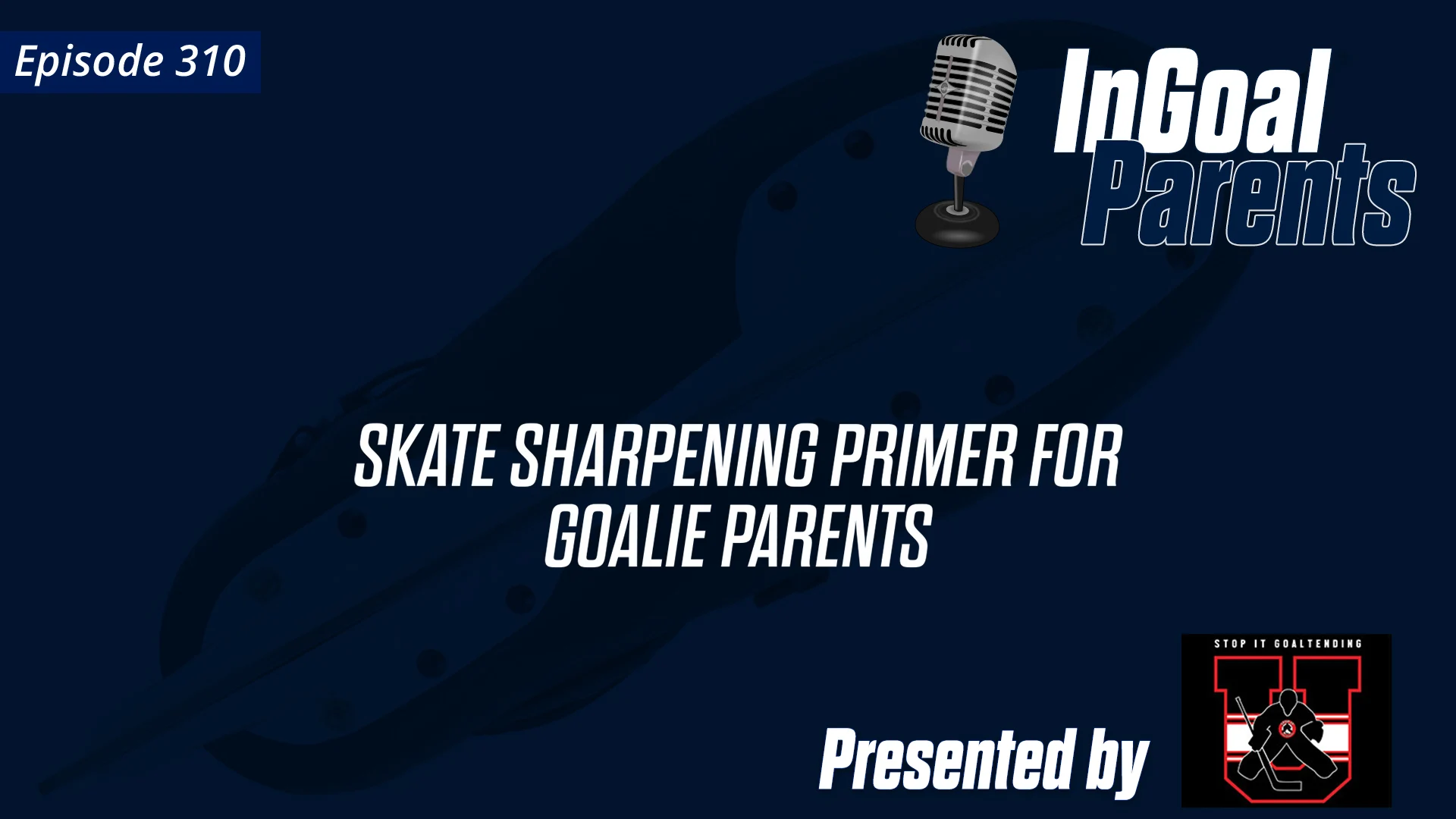Skate Sharpening Primer for Goalie Parents