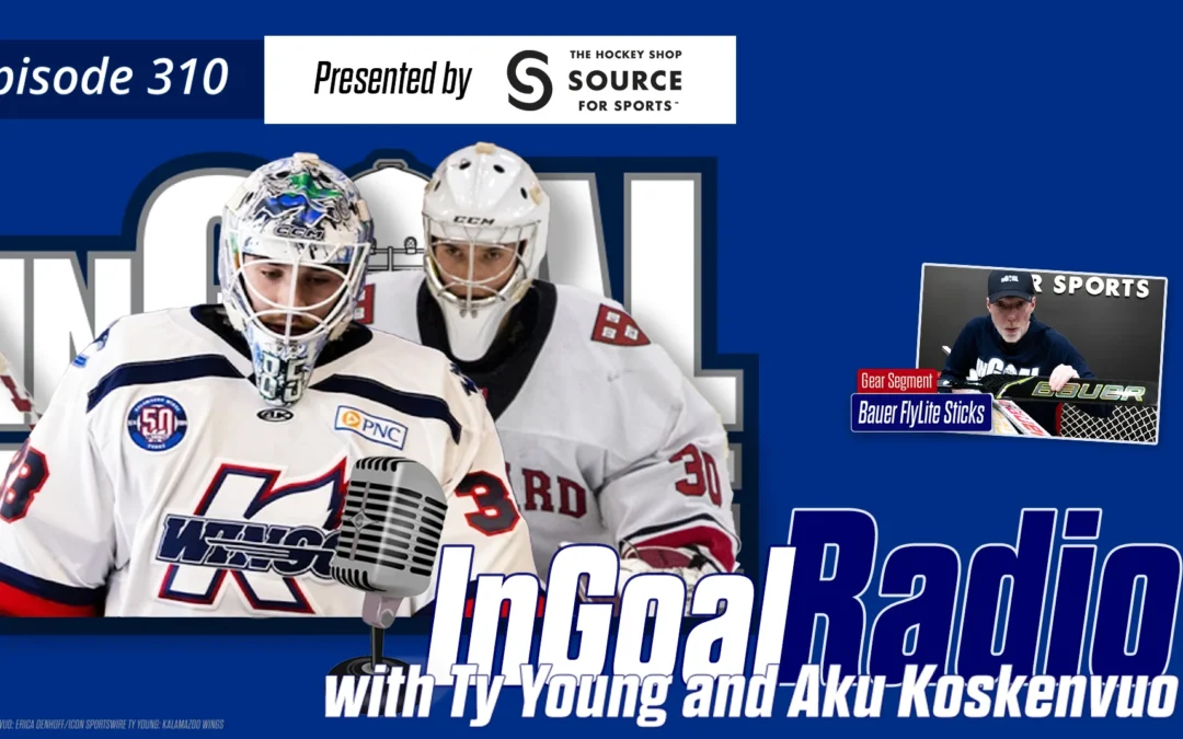 InGoal Radio Episode 310 with Canucks prospects Ty Young and Aku Koskenvuo