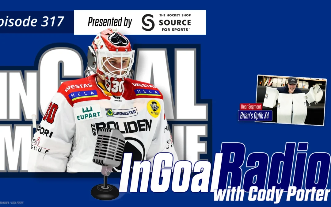 InGoal Radio Episode 317 with Cody Porter