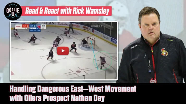 Goalie U - Episode 1 – Handling Dangerous East–West Movement with Oilers Prospect Nathan Day - Wide