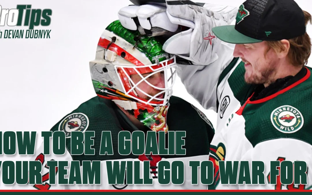 How to Be a Goalie Your Team Will Go to War For