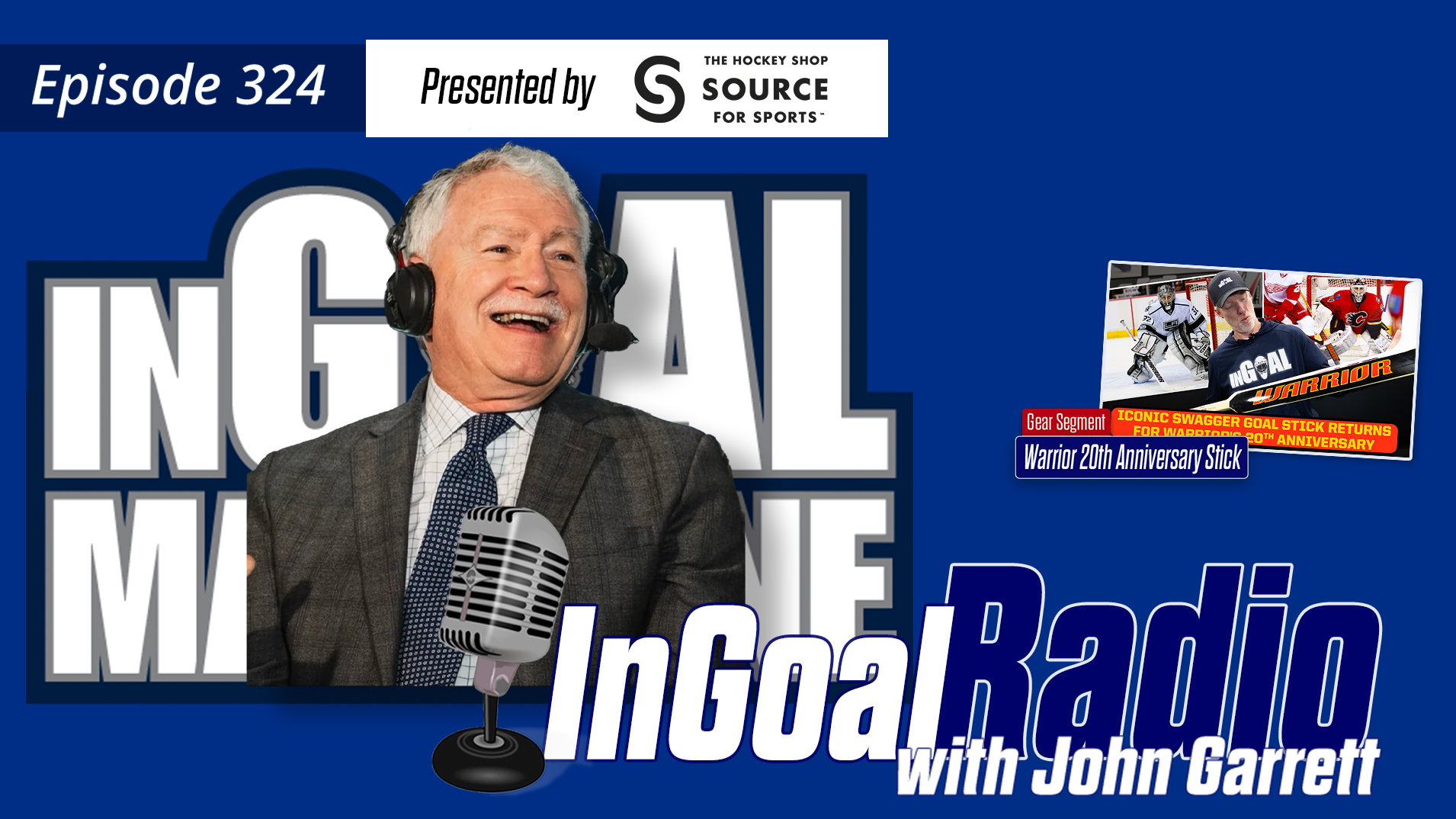 InGoal Radio Episode 324withJohn Garrett