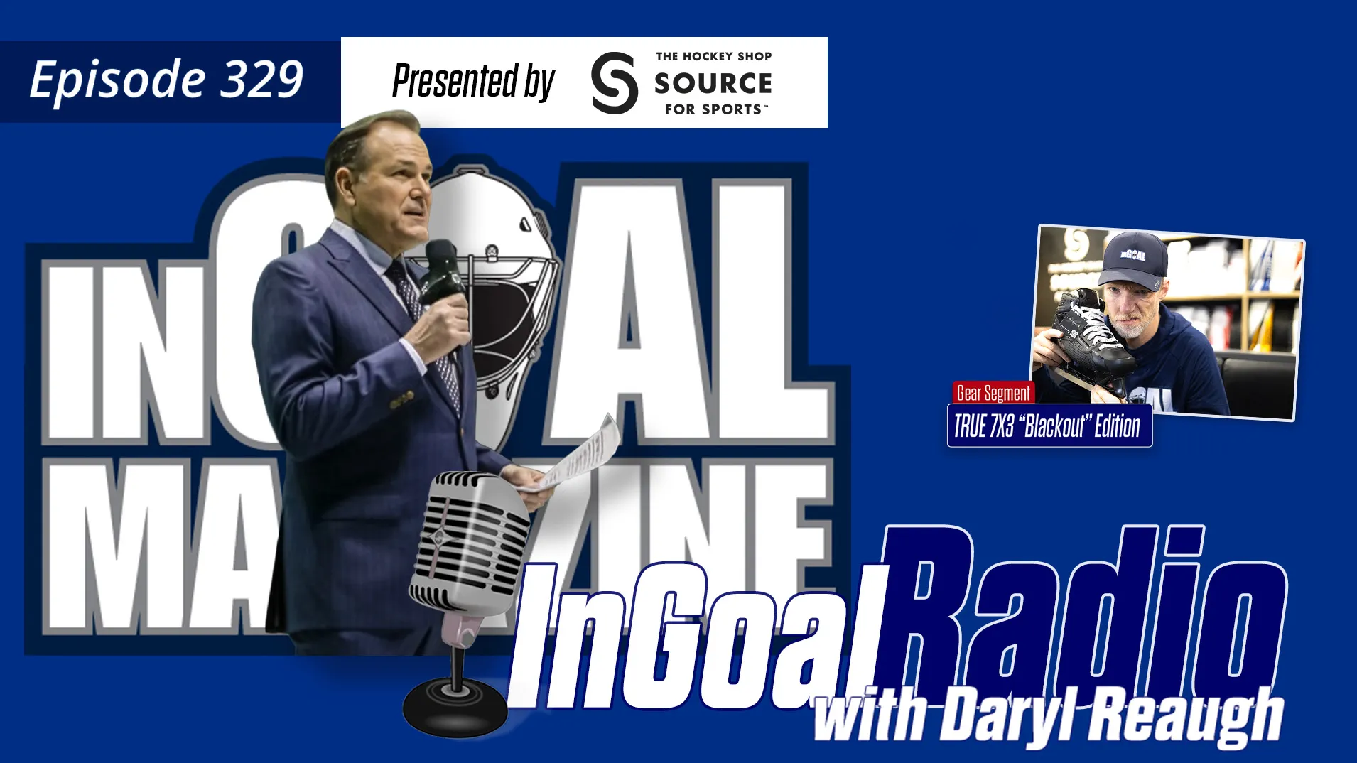InGoal Radio Episode 329with former NHL goalie turned Hall of Fame broadcaster Daryl Reaugh