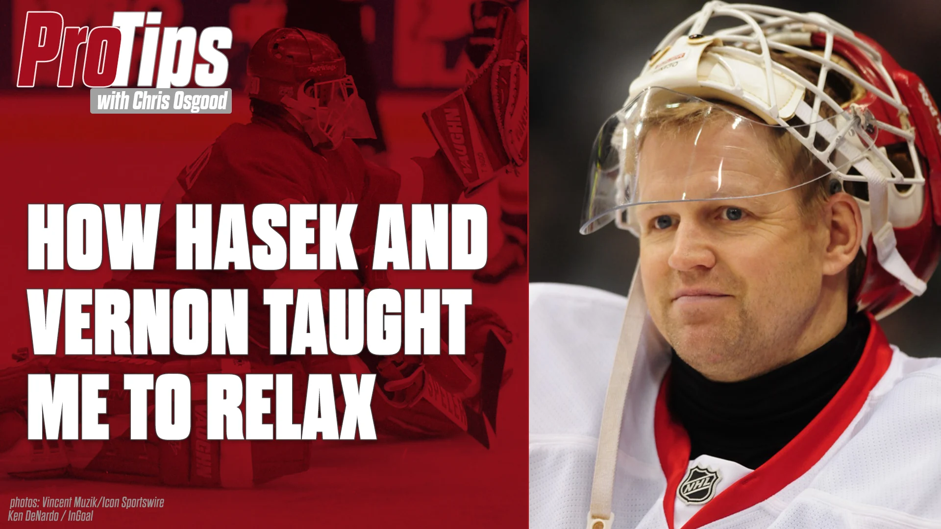 How Hasek and Vernon Taught Me to Relax